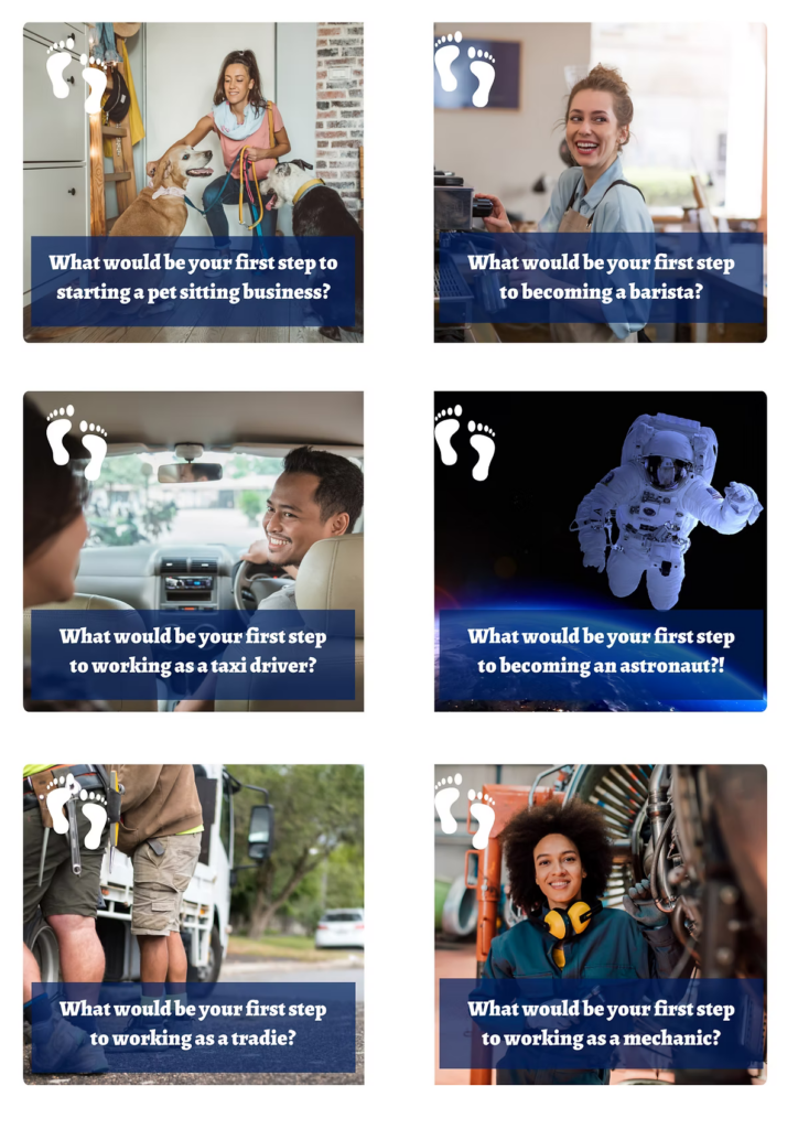 Six career exploration cards with footprint logos showing questions about first steps for pet sitting, barista, taxi driver, astronaut, tradie, and mechanic roles